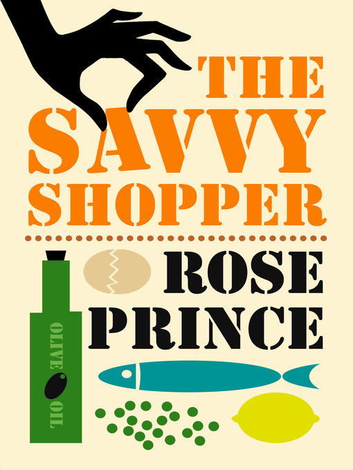 Title details for The Savvy Shopper by Rose Prince - Available